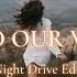 Midnight Kids Find Our Way Night Drive Edit Lyrics Sub Esp