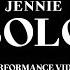 JENNIE SOLO PERFORMANCE VIDEO