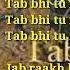 Tab Bhi Tu Lyric Song October Rahat Fateh Ali Khan