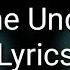 BAD OMENS Come Undone Lyrics