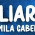 Camila Cabello Liar Lyrics