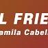 1hr Loop With Lyrics Real Friends Camila Cabello Lyrics