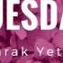 BURAK YETER TUESDAY SPEEDUP