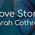 Love Story Sarah Cothran Lyrics