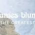 James Blunt The Greatest Official Lyric Video