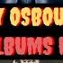 RANKING OF OZZ OZZY OSBOURNE Solo Albums RANKED From WORST To BEST