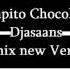 Papito Chocolata Djasaans Remix New Version