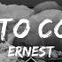 ERNEST I Went To College I Went To Jail Lyrics Music Winnie