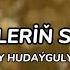 NURY HUDAÝGULUÝEW GÖZLERİŇ SENİŇ Lyrics