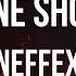 NEFFEX One Shot Lyrics