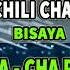 Chili Cha Cha X Oh Carol X Birahe CHA CHA MEDLEY BISAYA BUDOTS CHA CHA HATAW REMIX 2022 PART 3