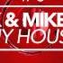 UMEK Mike Vale My House Original Mix