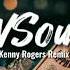 Kenny Rogers Remix SWSound Dj Best Noxxare Remix Old Is Gold