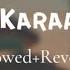 Dil Ko Karaar Aaya Slowed Reverb Lofi Yasser Desai Neha Kakkar Song Travellerfrancis AudioLyrics