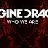 Imagine Dragons Who We Are LIVE Audio