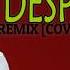 Despacito Remix Feat Justin Bieber Luis Fonsi Daddy Yankee Cover By Darren Espanto Lyrics