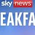 Watch Sky News Breakfast Live US Won T Support Israeli Attack On Iran S Nuclear Facilities