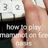 How To Play Mammot On Fire Oasis