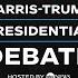 Full Debate Harris Vs Trump In 2024 ABC News Presidential Debate WSJ