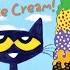 Pete The Cat Screams For Ice Cream Animated Read Aloud