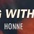 HONNE No Song Without You Lyrics