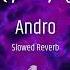 Andro Ночной рейс Slowed Reverb