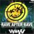 W W Rave After Rave Original Mix