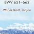 18 Chorales BWV 651 668 Leipziger Choräle An Wasserflüssen Babylon BWV 653b