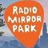 Radio Mirror Park 2021 Alternative Radio GTA V