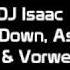 DJ Isaac Face Down Ass Up Ruthless Vorwerk Remix HD