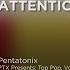 Pentatonix Attention Official Lyrics