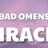 Bad Omens Miracle Lyrics