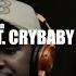 CryBaby FreeStyle W Wikid X LiL Pistol Starter X Mac Snoop Boxedin