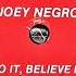 Joey Negro Do It Believe It Urban Mix