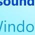 ALL SOUNDS OF WINDOWS 11