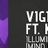 Vigilante Ft Kryptomedic Illumination Mind Disorder Remix Cleopatra Records