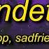 MUPP X Sadfriendd Vendetta Lyrics