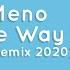 Roger Meno I Find The Way SpaceAnthony Remix 2020