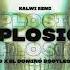 Kalwi Remi Explosion DJ XANO X El Domino Bootleg 2023