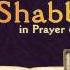 Lecha Dodi Come My Beloved Shabbat In Prayers Blessings