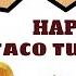 Happy Taco Tuesday Crypto News Battle For Drops