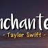 Enchanted Taylor Swift Speed Up Lyrics Terjemahan