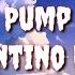 Pump Tiktok Song Lyric Valentino Khan