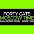 Moscow Time Greg Tomaz Remix