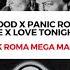 No Good X Panic Room X Be X Love Tonight Mark Roma Mega Mashup