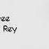 Lana Del Rey Get Free Lyrics