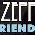 Led Zeppelin Friends Official Audio