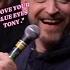 I Love Your Blue Eyes Tony Epic Bucket Pull KILL TONY