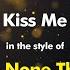 Sixpence None The Richer Kiss Me Karaoke Version From Zoom Karaoke