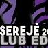 Aserejé 2018 Club Edit